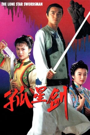 Cô Tinh Kiếm Khách - The Lone Star Swordsman (1994)