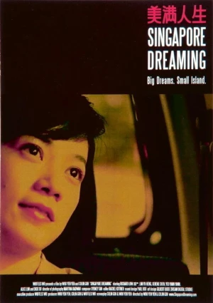 Cuộc Sống Mỹ Mãn - Singapore Dreaming (2006)