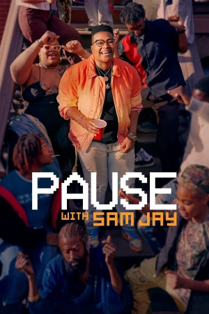 Tạm Dừng Với Sam Jay (Phần 2) - PAUSE with Sam Jay (Season 2) (2022)