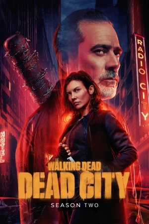 Xác Sống: Thành Phố Chết (Phần 2) - The Walking Dead: Dead City (Season 2) (2025)